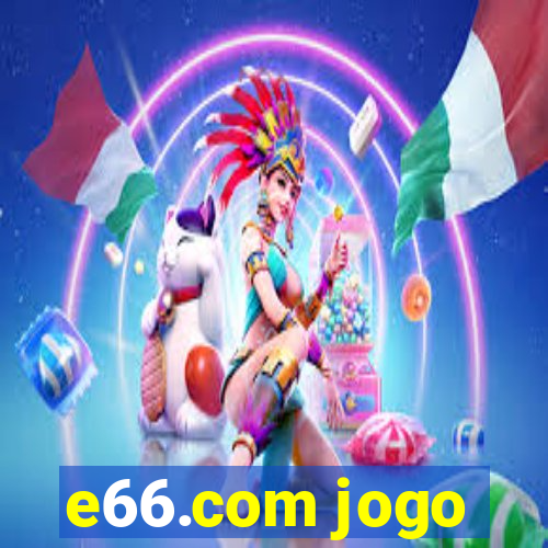 e66.com jogo